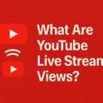 Graphic with the title 'What Are YouTube Live Stream Views?' featuring standard and live YouTube logos on a textured red background